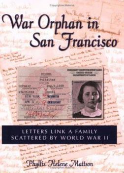 Paperback War Orphan in San Francisco: Letters Link a Family Scattered by World War II Book