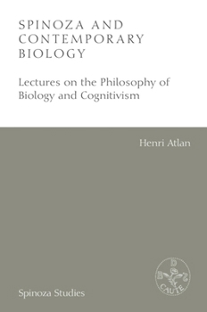 Paperback Spinoza and Contemporary Biology: Lectures on the Philosophy of Biology and Cognitivism Book