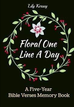 Paperback Floral One Line a Day: A Five-Year Bible Verses Memory Book, Meeting God Day by Day Book