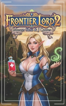 Frontier Lord 2: An Epic Fantasy