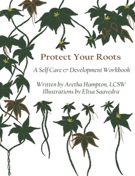 Paperback Protect Your Roots " A Self Care and Development Workbook" Book