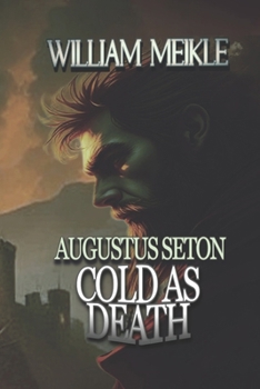 COLD AS DEATH: Three Scottish Sword and Sorcery Stories (The William Meikle Chapbook Collection)