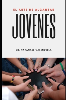 Paperback El arte de alcanzar JOVENES [Spanish] Book