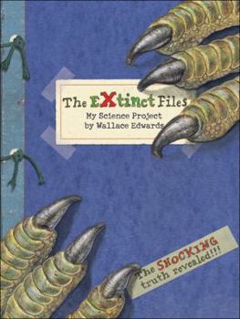 Hardcover The Extinct Files: My Science Project Book