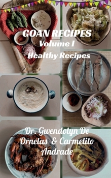 Paperback Goan Recipes - Volume I: Healthy Recipes Book