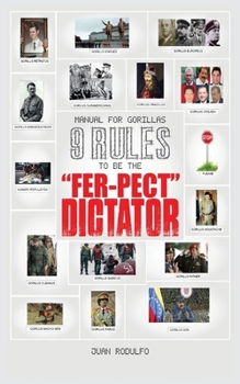 Paperback Manual for Gorillas: 9 Rules to be the "Fer-pect" Dictator Book