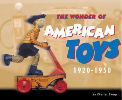 Hardcover The Wonder of American Toys 1920-1950 Book