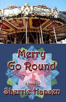 Merry Go Round - Maple Valley Trilogy, Book 3 - Book #3 of the Maple Valley 