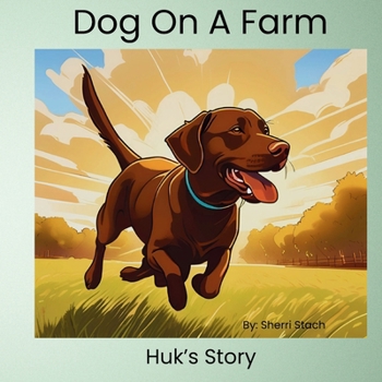Paperback Dog On A Farm Huk's Story Book