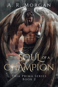 The Soul of a Champion (The Tria Prima)