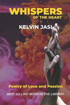 Paperback Whispers of the Heart: Poetry of Love and Passion Book