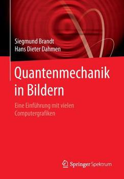 Paperback Quantenmechanik in Bildern: Eine Einführung Mit Vielen Computergrafiken [German] Book