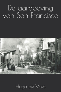 De aardbeving van San Francisco (Dutch Edition)