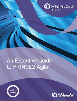 Paperback An Executive Guide to Prince2 Agile Book