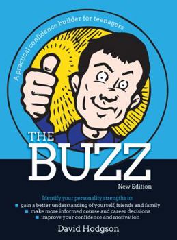 Paperback The Buzz: A Practical Confidence Builder for Teenagers Book