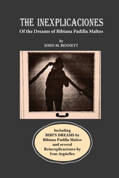 Paperback THE INEXPLICACIONES and BIBI'S DREAMS Book