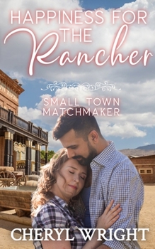 Paperback Happiness for the Rancher Book