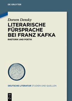 Literarische Fürsprache bei Franz Kafka: Rhetorik und Poetik (Issn, 33)
