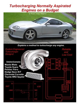 Paperback Turbocharging Normally Aspirated Engines on a Budget Book