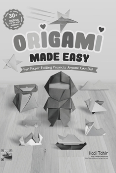 Paperback Origami Made Easy: Fun Origami Paper Projects for All (Black & White Edition) Book