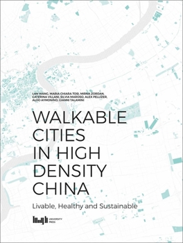 Walkable Cities in High Density China: Livable, Healthy and Sustainable
