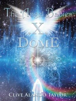 Paperback The Angel Babies .X. DOME Book
