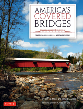 Hardcover America's Covered Bridges: Practical Crossings - Nostalgic Icons Book