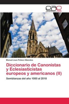 Paperback Diccionario de Canonistas y Eclesiasticistas europeos y americanos (II) [Spanish] Book