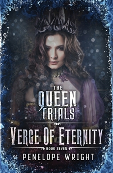Verge of Eternity (The Queen Trials)