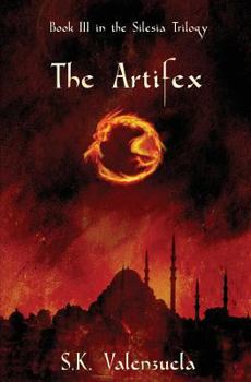 The Artifex - Book #3 of the Silesia Trilogy
