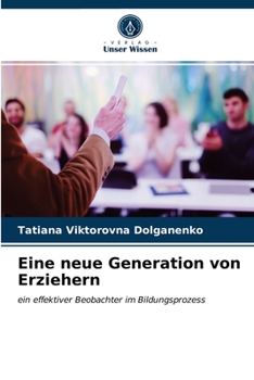 Paperback Eine neue Generation von Erziehern [German] Book