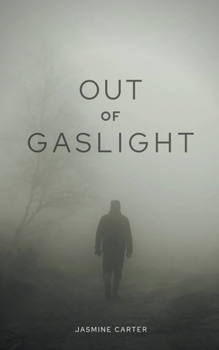 Out of the Gaslight: Paths to Recovery
