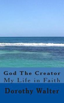 Paperback God The Creator: My Life In Faith Book