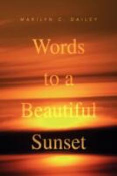 Hardcover Words to a Beautiful Sunset Book