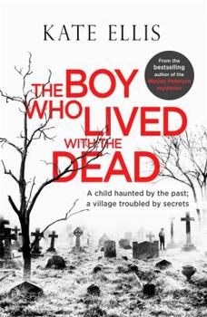 Hardcover The Boy Who Lived with the Dead Book