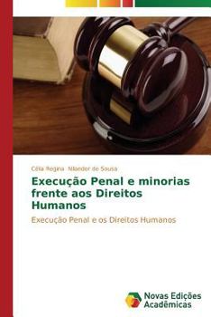 Paperback Execução Penal e minorias frente aos Direitos Humanos [Portuguese] Book