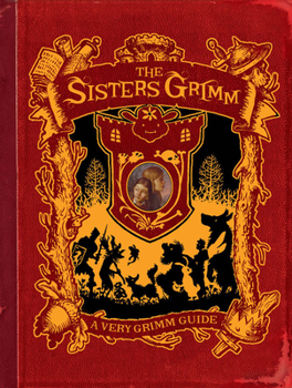 Hardcover A Very Grimm Guide (Sisters Grimm Companion) Book