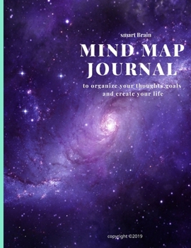 Paperback Mind Map Journal: To organize your thoughts, goals and create your life Book