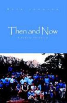 Paperback Then And Now: A Family Chronicle Book
