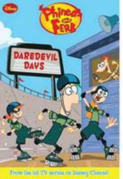 Paperback Disney Phineas and Ferb: Daredevil Days Book