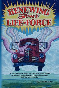 Paperback Renewing Your Life-Force Book