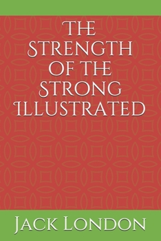 The Strength of the Strong Illustrated