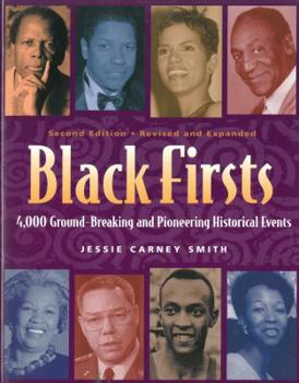 Paperback Black Firsts: 4,000 Ground-Breaking and Pioneering Historical Events Book