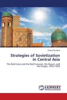 Paperback Strategies of Sovietization in Central Asia Book
