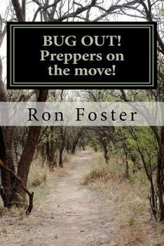BUG OUT! Preppers on the move! - Book #2 of the Prepper Trilogy