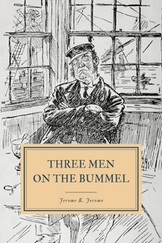 Three Men on the Bummel - Book #2 of the Three Men
