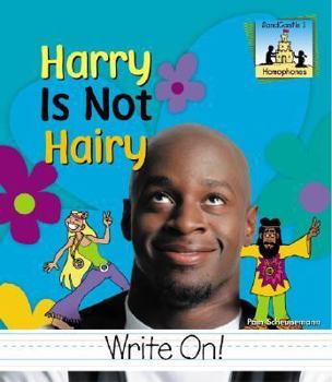 Harry Is Not Hairy - Book  of the Homophones