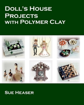 Paperback Doll's House Projects with Polymer Clay Book