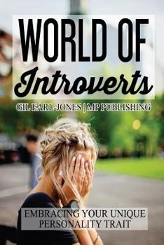 Paperback World of Introverts: Embracing Your Unique Personality Trait Book