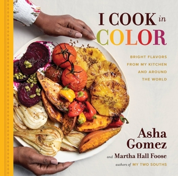 Hardcover I Cook in Color: Bright Flavors from My Kitchen and Around the World Book